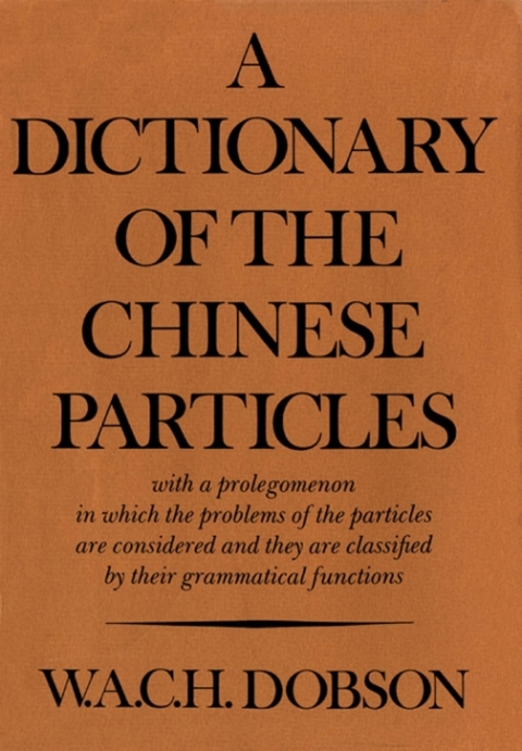Cover image for book A Dictionary of the Chinese Particles