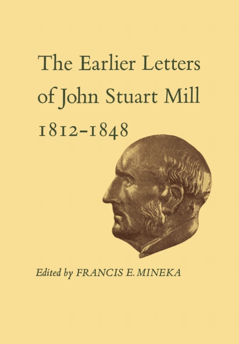 Cover image for book The Earlier Letters of John Stuart Mill 1812-1848