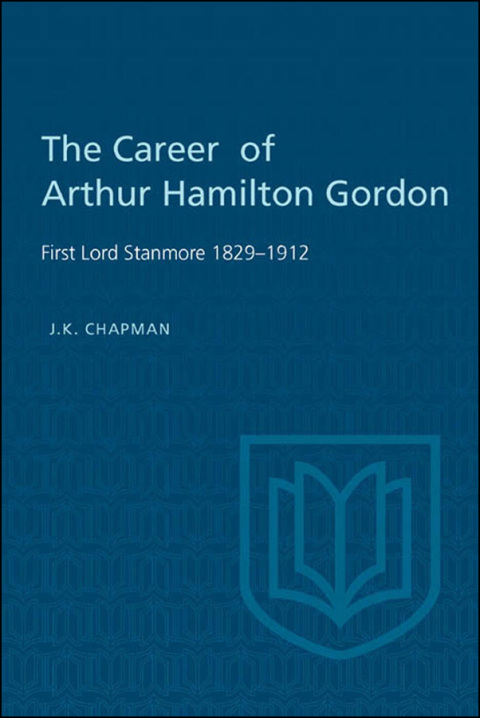 Cover image for book The Career of Arthur Hamilton Gordon