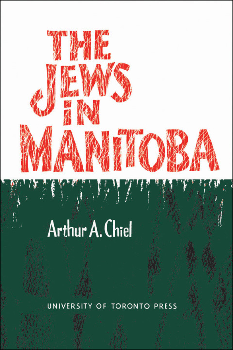 Cover image for book The Jews in Manitoba
