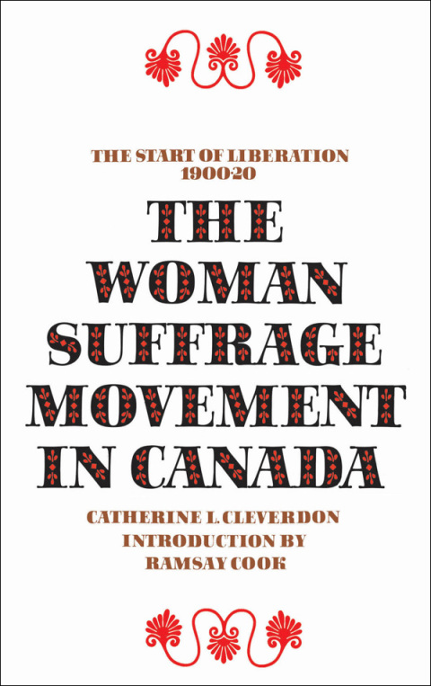 Cover image for book The Woman Suffrage Movement in Canada