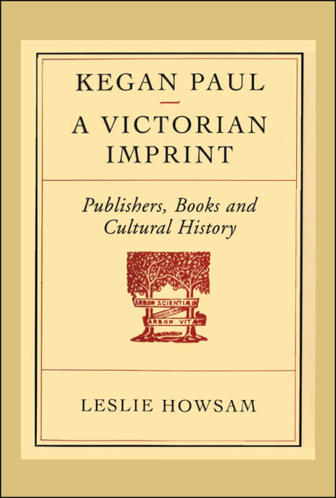 Cover image for book Kegan Paul – A Victorian Imprint