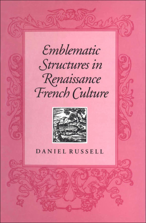 Cover image for book Emblematic Structures in Renaissance French Culture