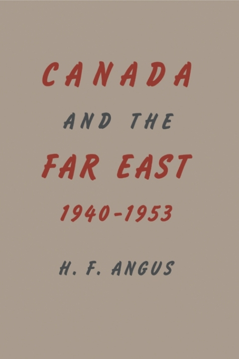 Cover image for book Canada and the Far East, 1940-1953