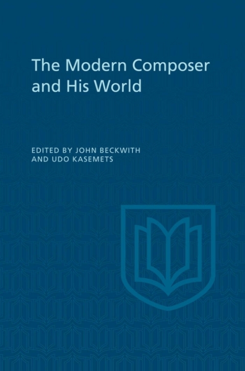 Cover image for book The Modern Composer and His World