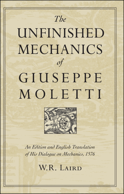 Cover image for book The Unfinished Mechanics of Giuseppe Moletti