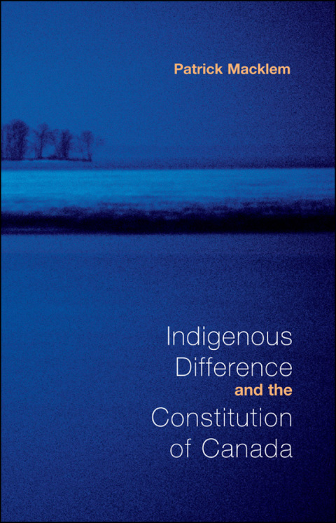 Cover image for book Indigenous Difference and the Constitution of Canada