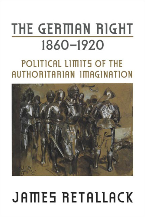 Cover image for book The German Right, 1860-1920