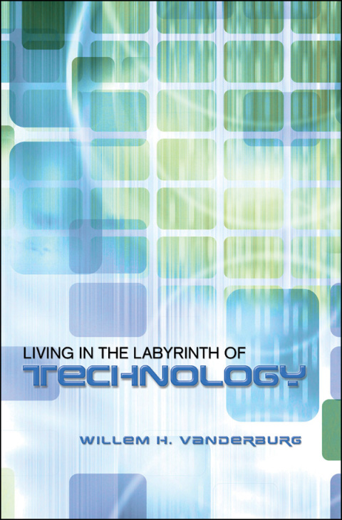 Cover image for book Living in the Labyrinth of Technology