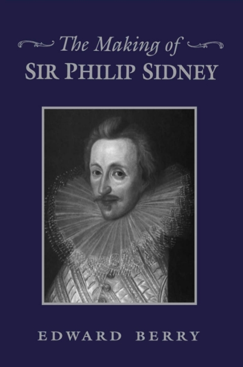 Cover image for book The Making of Sir Philip Sidney