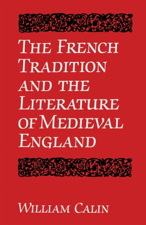 Cover image for book The French Tradition and the Literature of Medieval England