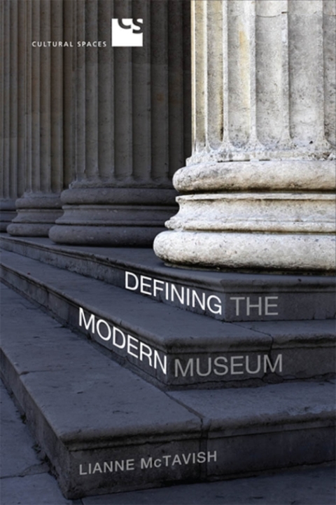 Cover image for book Defining the Modern Museum
