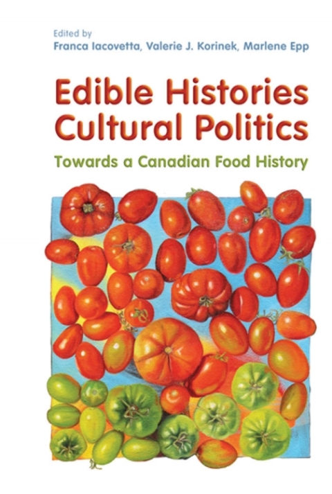 Cover image for book Edible Histories, Cultural Politics