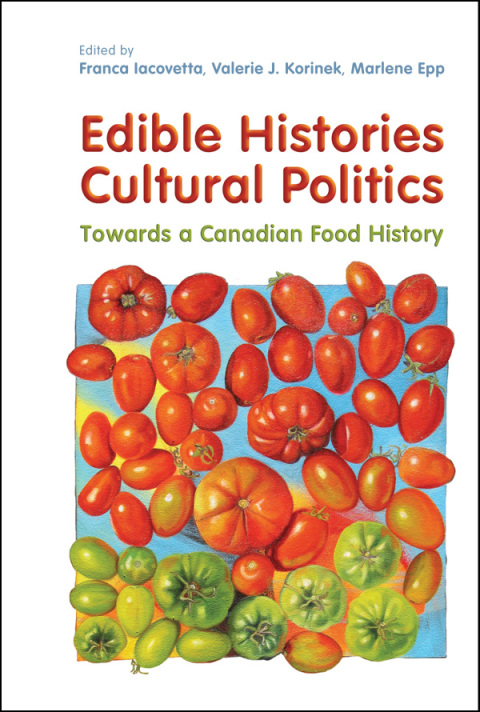 Cover image for book Edible Histories, Cultural Politics