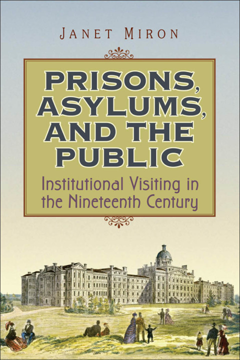 Cover image for book Prisons, Asylums, and the Public