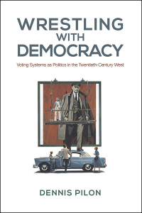 Cover image: Wrestling with Democracy 1st edition 9781442613508