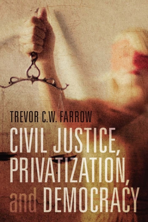 Cover image for book Civil Justice, Privatization, and Democracy