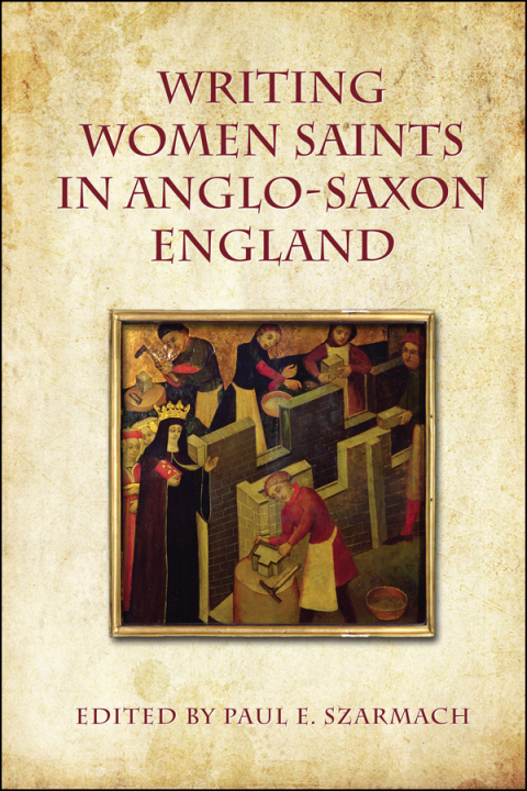 Cover image for book Writing Women Saints in Anglo-Saxon England
