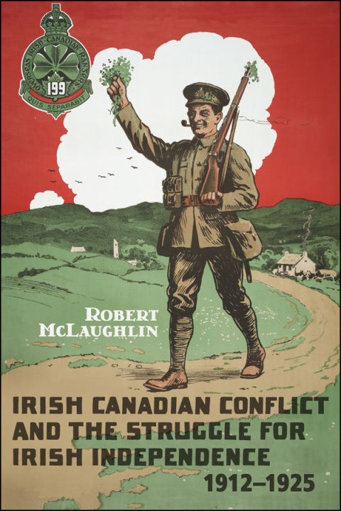 Cover image for book Irish Canadian Conflict and the Struggle for Irish Independence, 1912-1925