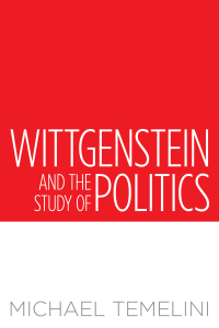 Cover image: Wittgenstein and the Study of Politics 1st edition 9781442646339