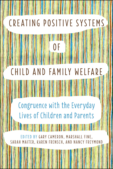 Cover image for book Creating Positive Systems of Child and Family Welfare