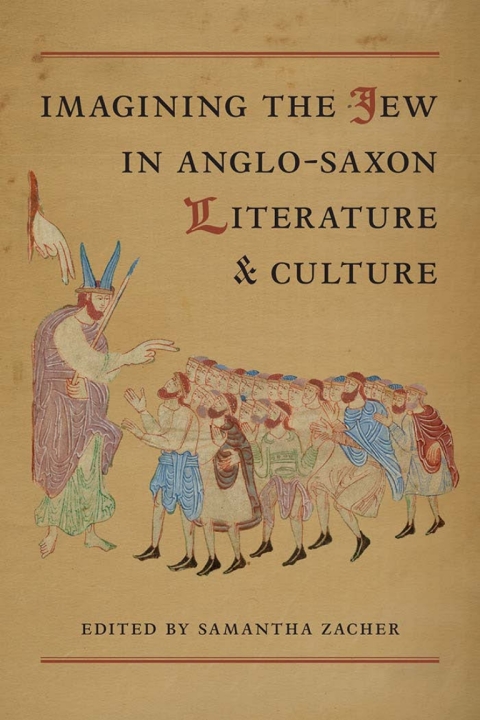 Cover image for book Imagining the Jew  in Anglo-Saxon Literature and Culture