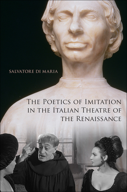 Cover image for book The Poetics of Imitation in the Italian Theatre of the Renaissance