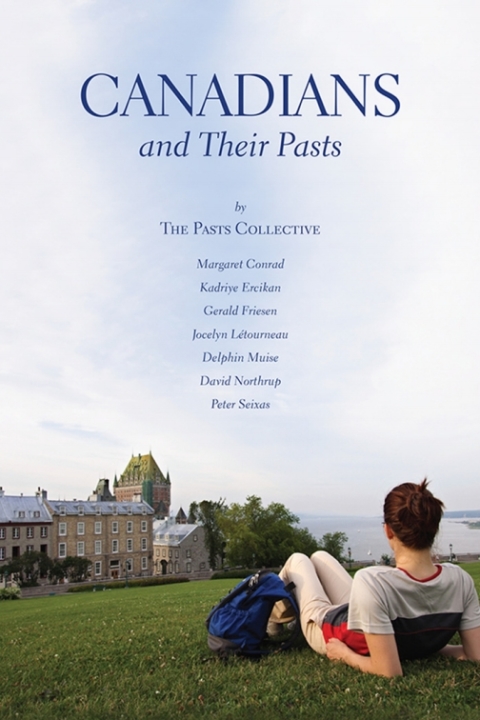 Cover image for book Canadians and Their Pasts