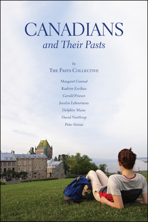 Cover image for book Canadians and Their Pasts
