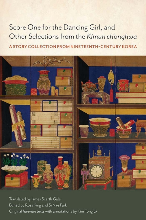 Cover image for book Score One for the Dancing Girl, and Other Selections from the Kimun ch'onghwa