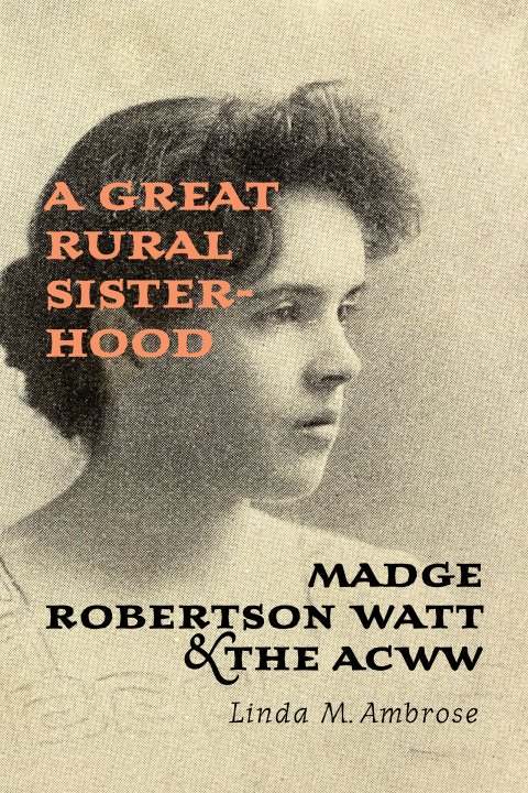Cover image for book A Great Rural Sisterhood