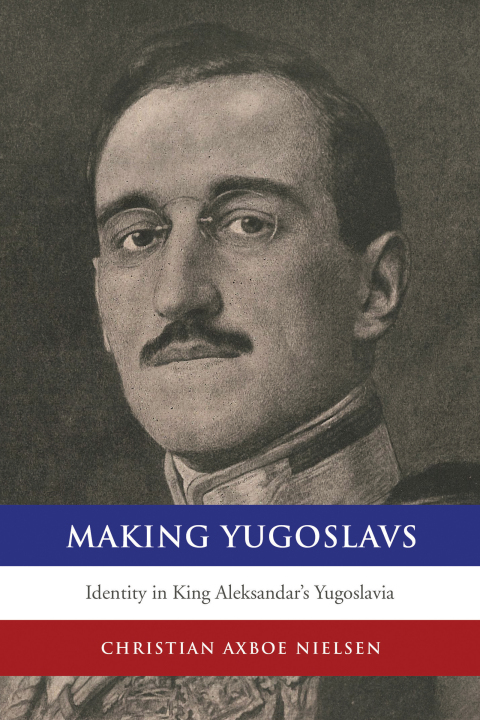 Cover image for book Making Yugoslavs