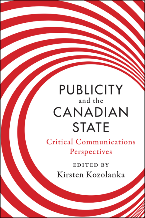 Cover image for book Publicity and the Canadian State