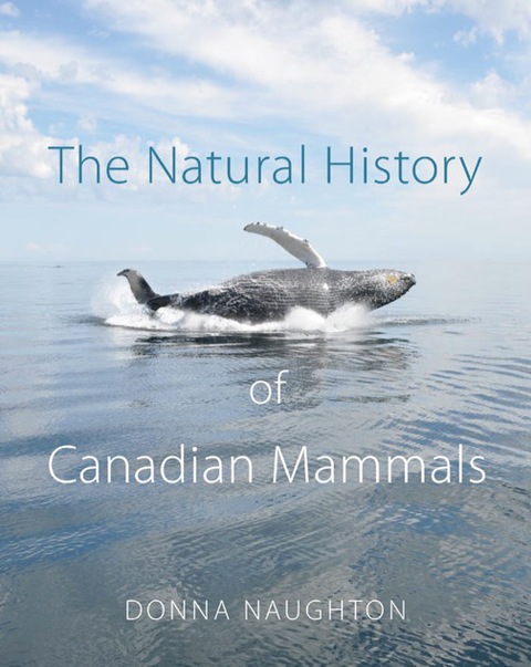 Cover image for book The Natural History of Canadian Mammals