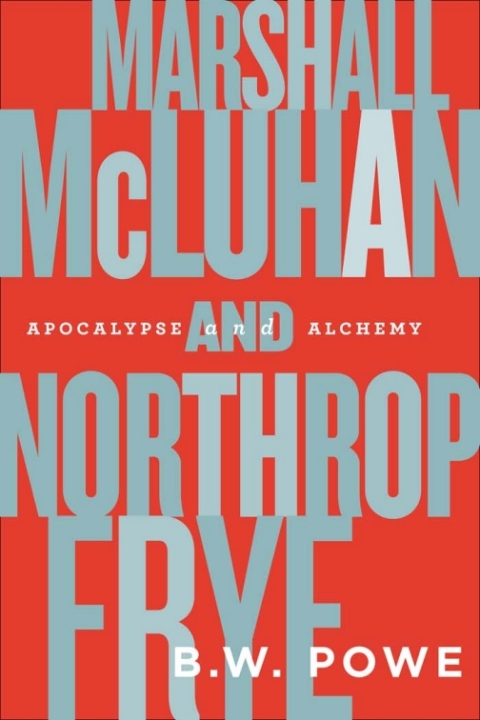 Cover image for book Marshall McLuhan and Northrop Frye