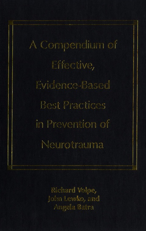 Cover image for book A Compendium of Effective, Evidence-Based Best Practices in the Prevention of Neurotrauma