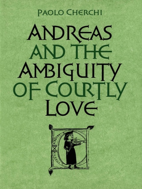 Cover image for book Andreas and the Ambiguity of Courtly Love