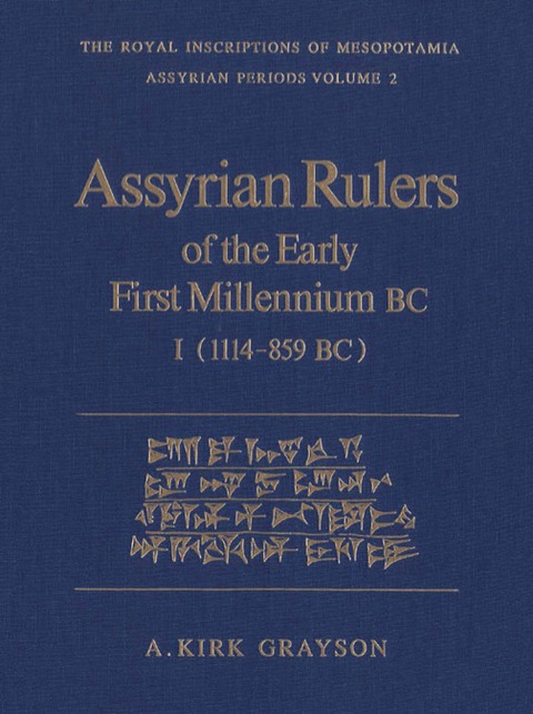 Cover image for book Assyrian Rulers of the Early First Millennium BC I (1114-859 BC)