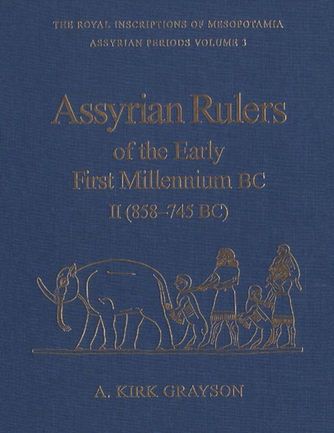 Cover image for book Assyrian Rulers of the Early First Millennium BC II (858-745 BC)