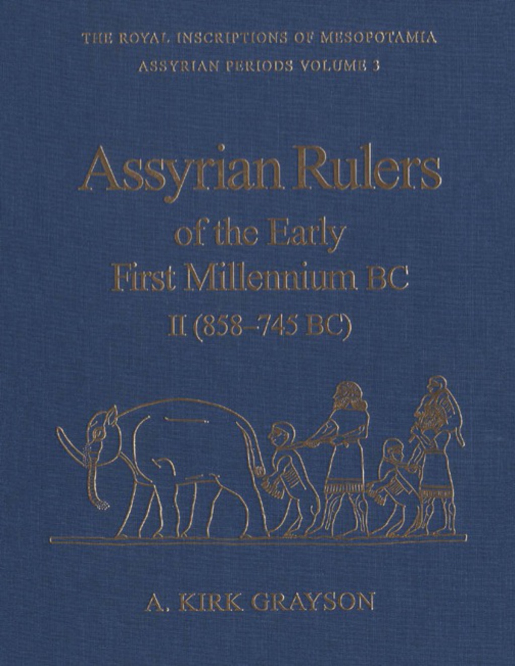 Page Fidelity Assyrian Rulers of the Early First Millennium BC II (858-745 BC); $197.28