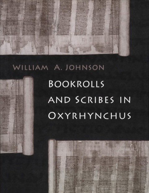 Cover image for book Bookrolls and Scribes in Oxyrhynchus