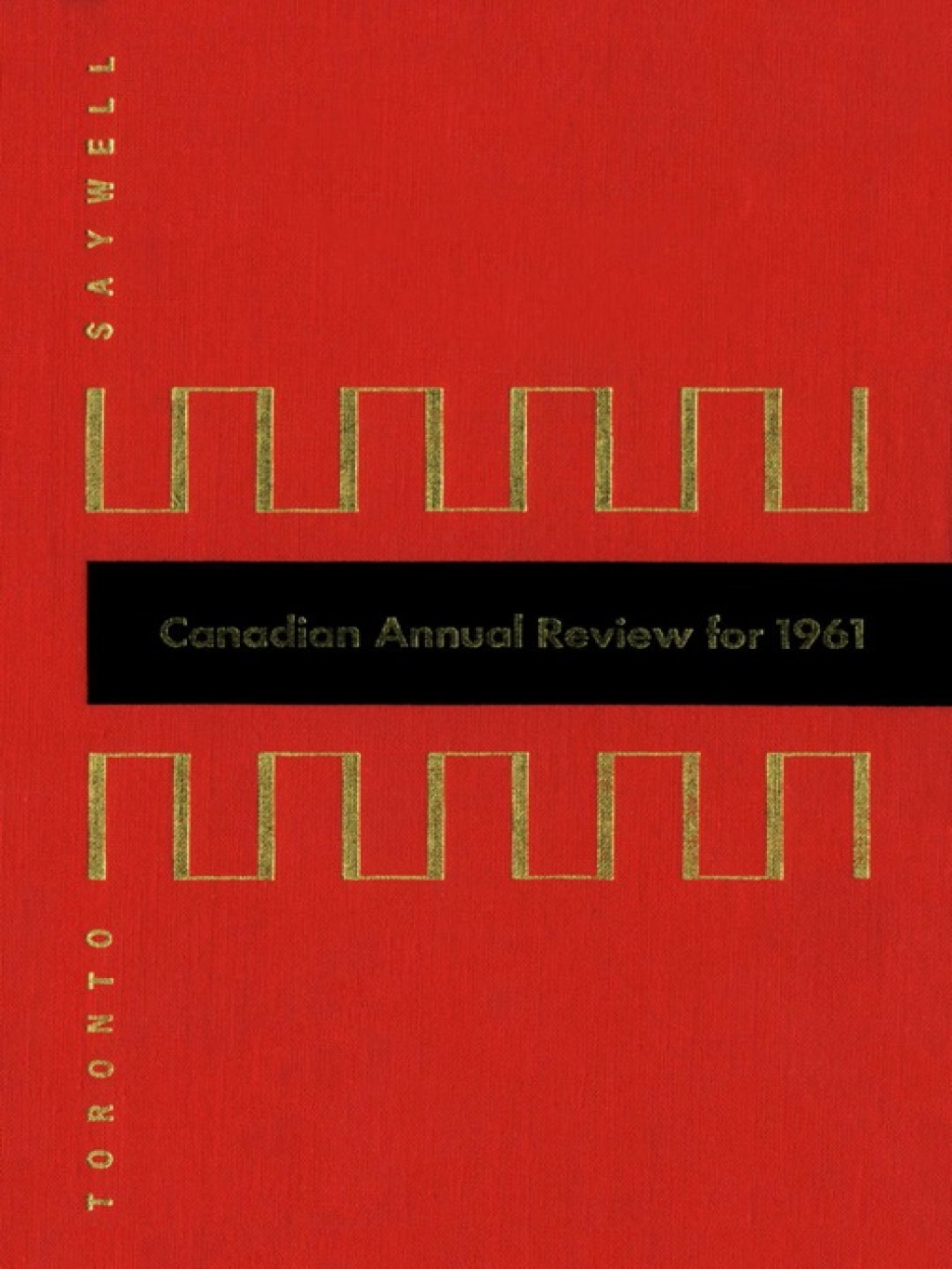 Page Fidelity Canadian Annual Review of Politics and Public Affairs 1961; $65.52