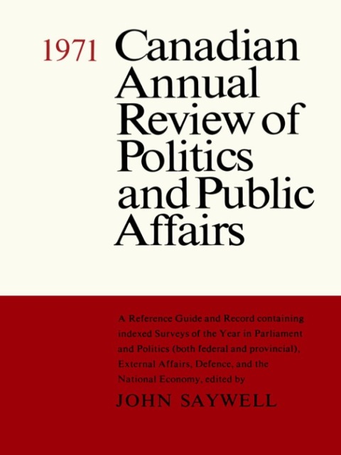 Cover image for book Canadian Annual Review of Politics and Public Affairs 1971