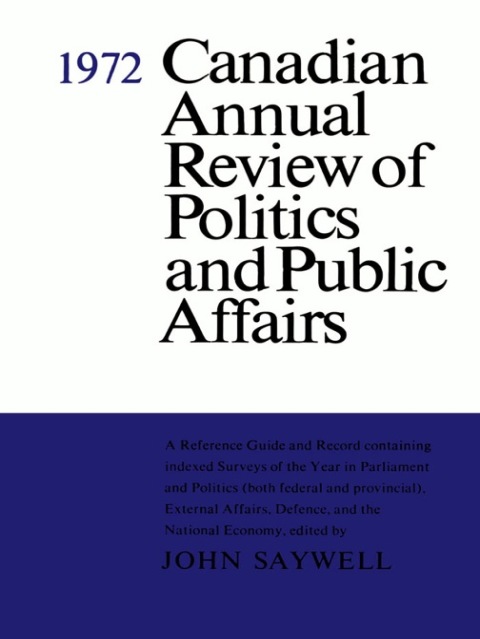 Cover image for book Canadian Annual Review of Politics and Public Affairs 1972