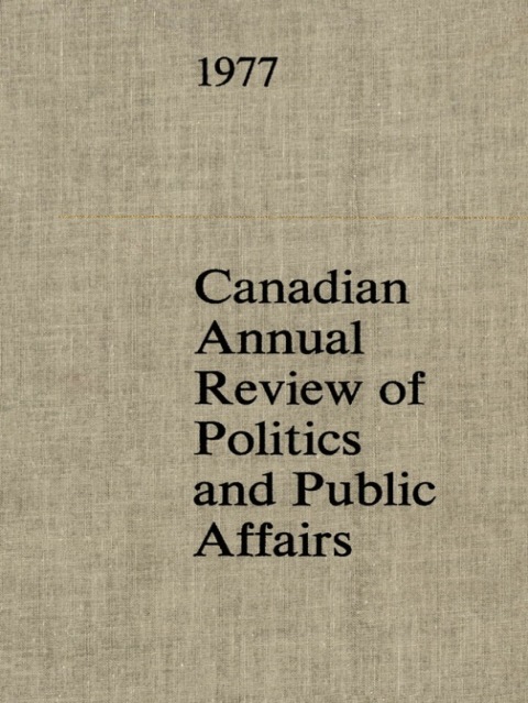 Cover image for book Canadian Annual Review of Politics and Public Affairs 1977