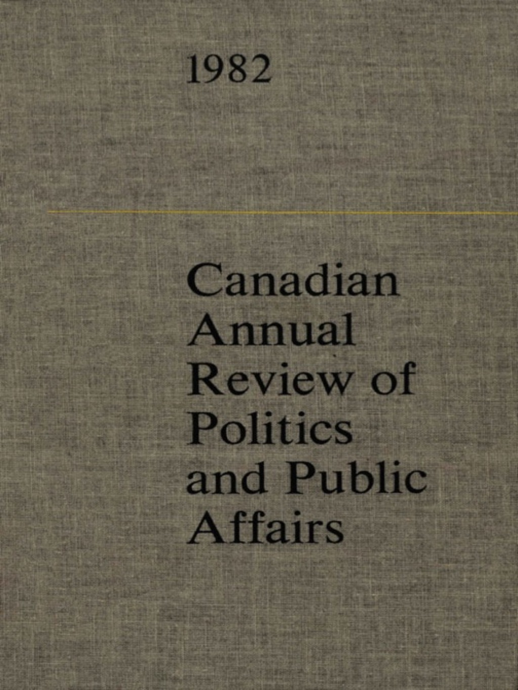 Page Fidelity Canadian Annual Review of Politics and Public Affairs 1982; $126.72