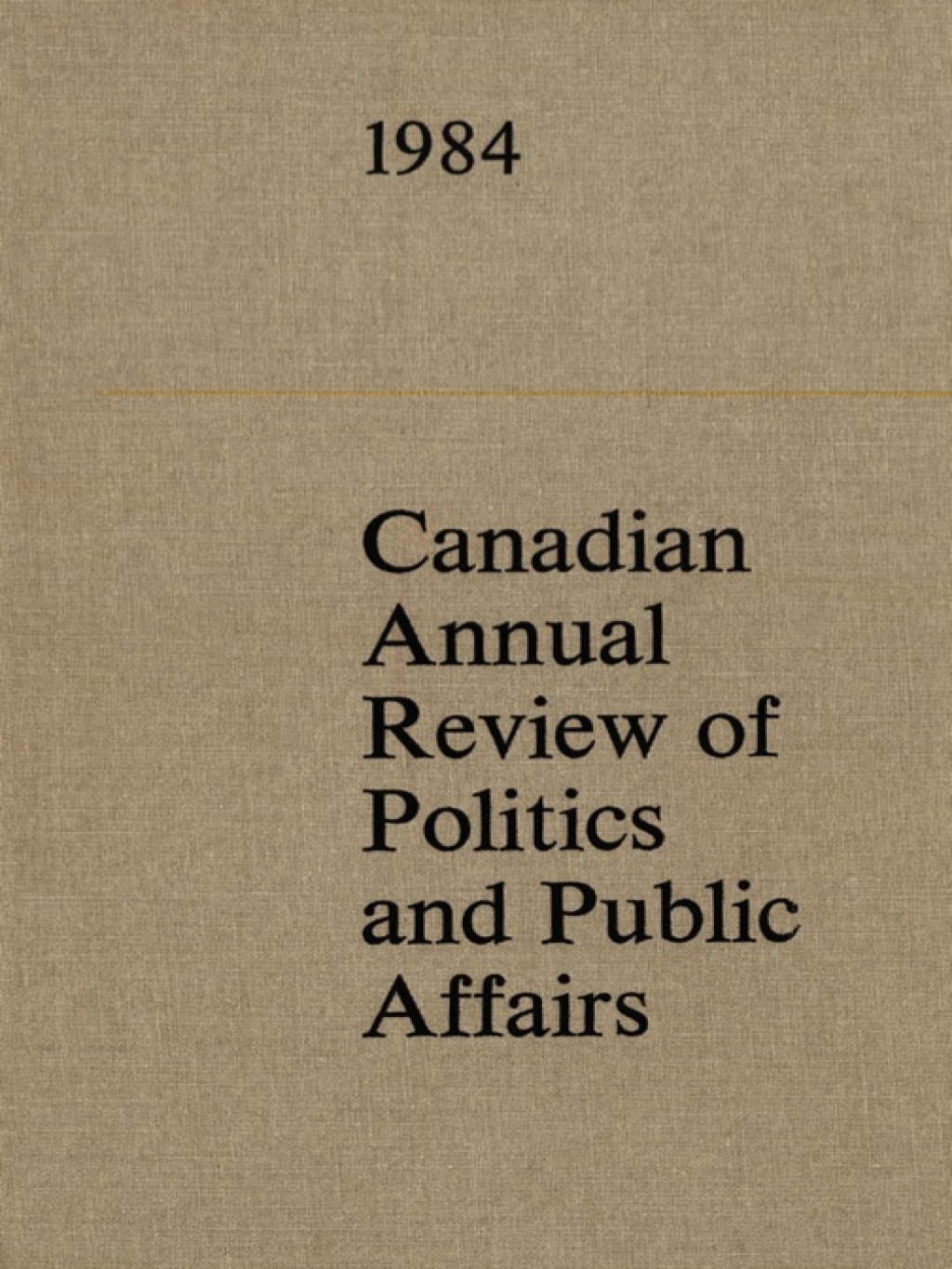 Page Fidelity Canadian Annual Review of Politics and Public Affairs 1984; $65.52