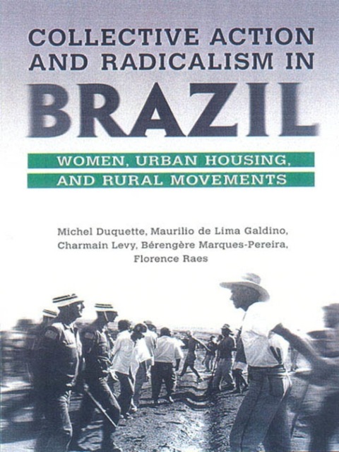 Cover image for book Collective Action and Radicalism in Brazil