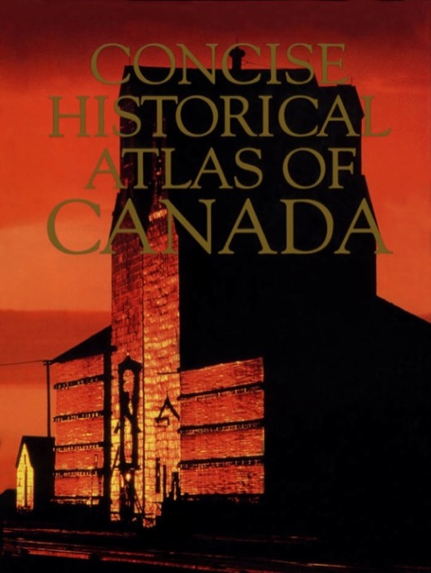 Cover image for book Concise Historical Atlas of Canada