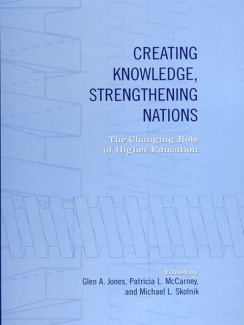 Cover image for book Creating Knowledge, Strengthening Nations